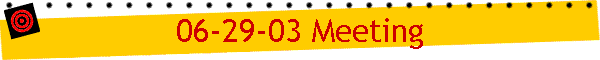 06-29-03 Meeting